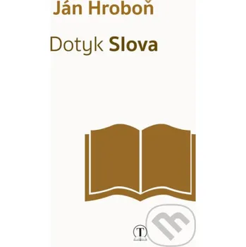 Dotyk Slova - Ján Hroboň Tranoscius