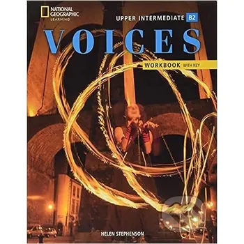 Anglický jazyk Voices Upper-intermediate - Workbook with Answer Key - National Geographic Society National Geographic Society