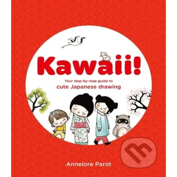 Umění KAWAII! - Annelore Parot Skittledog