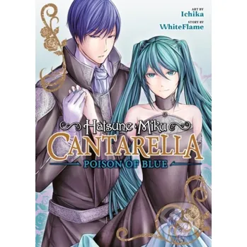 Komiks pro dospělé Hatsune Miku Cantarella Poison Of Blue - Whiteflame Seven Seas