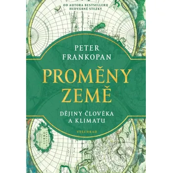 Kniha Proměny Země - Peter Frankopan Vyšehrad