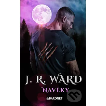 Kniha Navěky - J. R. Ward Baronet