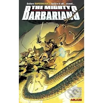 The Mighty Barbarians - Michael Moreci Ablaze