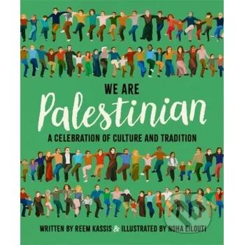We Are Palestinian - Reem Kassis Studio Press