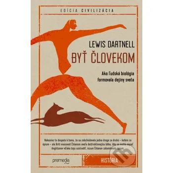 Kniha Byť človekom - Lewis Dartnell Premedia