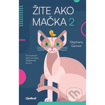 Kniha Žite ako mačka 2 - Stéphane Garnier Lindeni