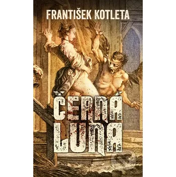 Kniha Černá luna - František Kotleta Fobos