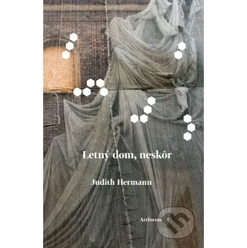 Letný dom, neskôr - Judith Hermann Artforum