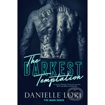 The Darkest Temptation - Danielle Lori Independently Published