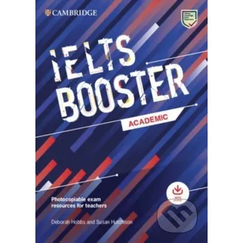 Cizojazyčná kniha Cambridge English Exam Boosters IELTS Booster Academic with Photocopiable Exam Resources For Teachers - Deborah Hobbs, Susan Hutchison Cambridge University Press