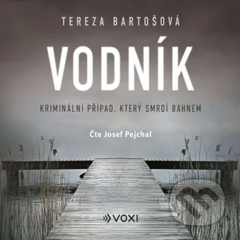 Vodník - Tereza Bartošová Voxi