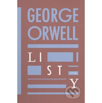 Kniha Listy - George Orwell Premedia