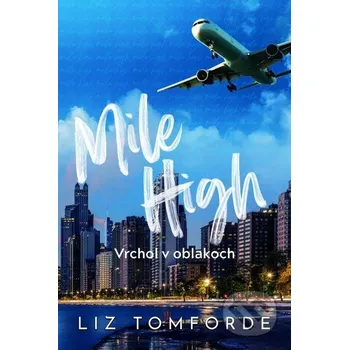 Kniha Mile High – Vrchol v oblakoch - Liz Tomforde Zelený kocúr