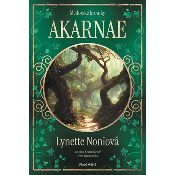 Kniha Medorské kroniky - Akarnae - Lynette Noniová (E-Kniha)