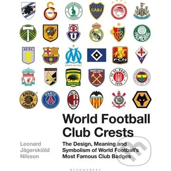 Cizojazyčná kniha World Football Club Crests - Leonard Jägerskiöld Nilsson Bloomsbury