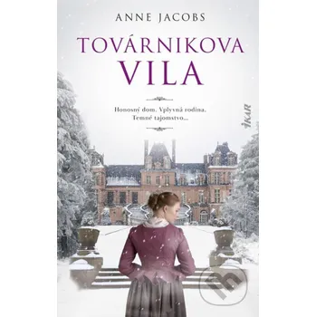 Kniha Továrnikova vila - Anne Jacobs Ikar