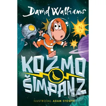 Kniha Kozmošimpanz - David Walliams, Adam Stower (ilustrátor) Slovart