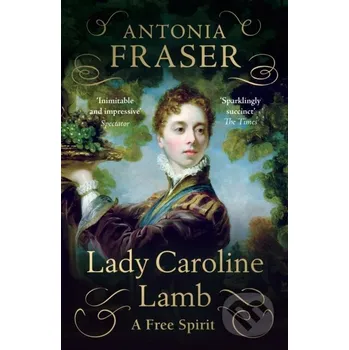 Beletrie pro dospělé Lady Caroline Lamb - Lady Antonia Fraser Weidenfeld and Nicolson