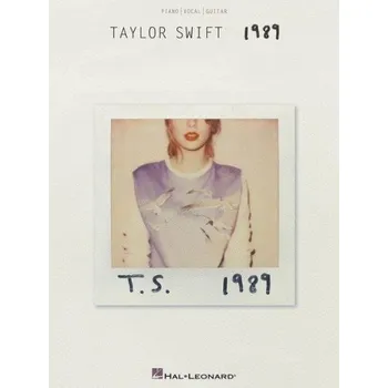 Taylor Swift: 1989 (noty na klavír, zpěv, akordy na kytaru)