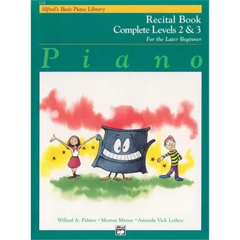 Alfred's Basic Piano Library Recital Book 2-3 Complete (noty na klavír)