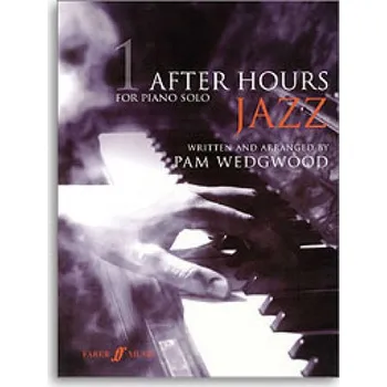 Pam Wedgwood: After Hours Jazz For Piano Solo 1 (noty, sólo klavír)