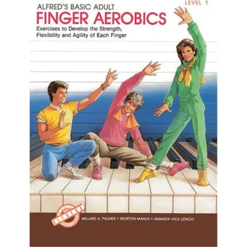 Alfred's Basic Adult Finger Aerobics Level 1 (noty na klavír)