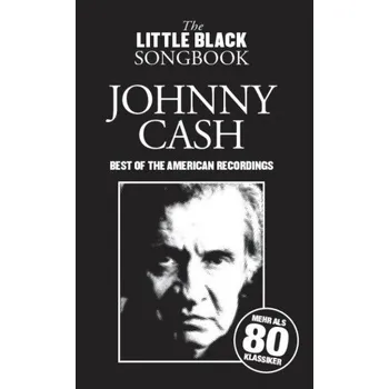 The Little Black Songbook: Johnny Cash: Best Of The American Recordings (akordy, texty, kytara)