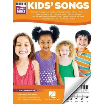 Kids' Songs - Super Easy Songbook (noty na snadný sólo klavír)
