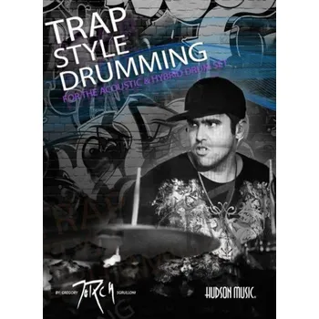 Gregory Sgrulloni: Trap Style Drumming (noty na bicí) (+video)