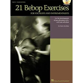 21 Bebop Exercises For Vocalists And Instrumentalists (noty, vokál a nástroje v basovém klíči) (+audio)