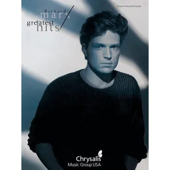 Richard Marx: Greatest Hits (noty na klavír, zpěv, akordy na kytaru)