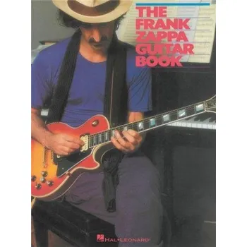 The Frank Zappa Guitar Book: Transcribed By And With Intro By Steve Vai (noty na kytaru)
