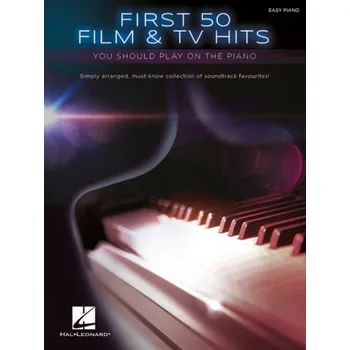 First 50 Film & TV Hits You Should Play on the Piano (noty na snadný klavír)