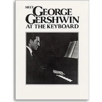 Meet George Gershwin At The Keyboard (noty, sólo klavír)