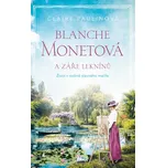 Blanche Monetová a záře leknínů -…