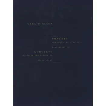 Carl Nielsen: Concerto For Flute And Orchestra (Flute/Piano) (noty na příčnou flétnu, klavír)