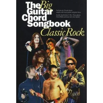 The Big Guitar Chord Songbook: Classic Rock (akordy, texty, kytara)