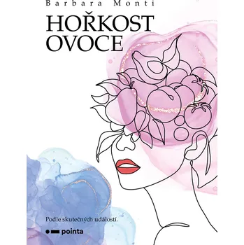 Kniha Hořkost ovoce - Barbara Monti (E-Kniha)