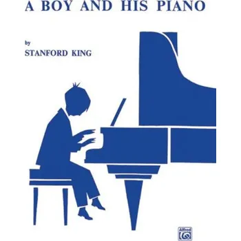 Stanford King: A Boy and His Piano (noty na klavír)