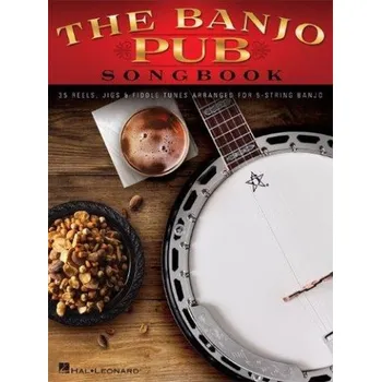 The Banjo Pub Songbook: 35 Reels, Jigs & Fiddle Tunes Arranged For 5-String Banjo (tabulatury na banjo)