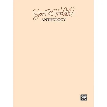 Joni Mitchell Anthology (noty na klavír, zpěv, akordy)