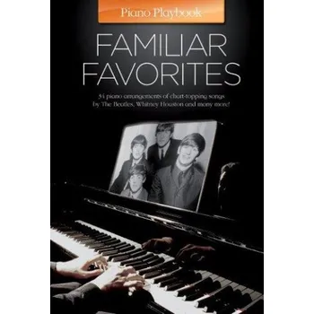 Hudebniny Piano Playbook: Familiar Favorites (noty na klavír)