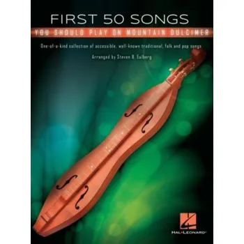First 50 Songs You Should Play Mountain Dulcimer (noty, tabulatury na dulcimer)