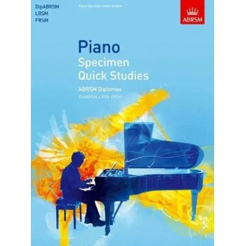 ABRSM: Piano Specimen Quick Studies - ABRSM Diplomas (DipABRSM, LRSM, FRSM) (noty na sólo klavír)