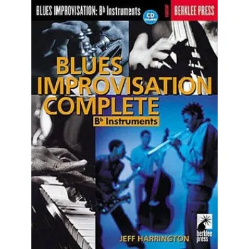 Blues Improvisation Complete: B Flat (noty na Bb nástroje) (+audio)