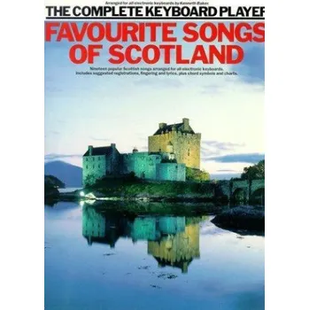The Complete Keyboard Player: Favourite Songs Of Scotland (noty, akordy, texty)