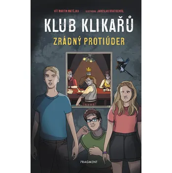 Kniha Klub Klikařů - Zrádný protiúder - Vít Martin Matějka (E-Kniha)