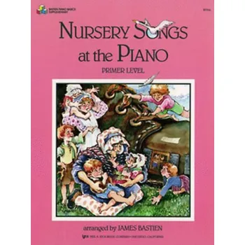 James Bastien: Nursery Songs At The Piano, Primer Level (noty na klavír)