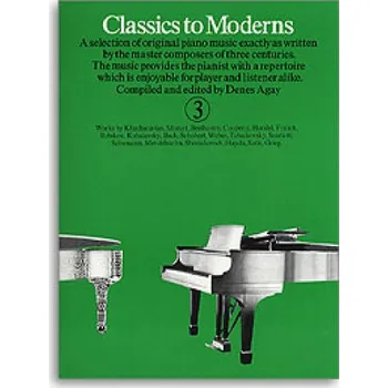 Classics To Moderns Book 3 (noty, klavír)