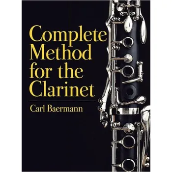 Carl Baermann: Complete Method For Clarinet (noty na klarinet)